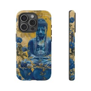 Buddha Has the Blues - Blues and Golds - iPhone 14 15 - Cell Phone - Tough Cases