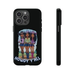 3 Black Cowgirls - Texas Hold-em - Melanin Country - iPhone 14 15 - Cell Phone - Tough Cases