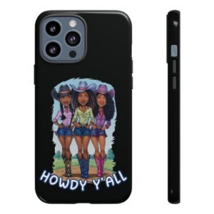 3 Black Cowgirls - Texas Hold-em - Melanin Country - iPhone 12 13 - Cell Phone - Tough Cases