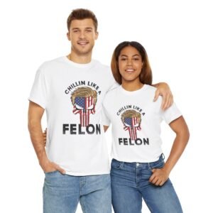 Trump 2024 - Chillin Like A Felon - Election - Choice of Colors - Unisex Heavy Cotton Tee