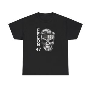 Felon 47 - Skull with Embedded American Flag - Grayscale - Trump's Iconic Hair - Eyebrows - Unisex Heavy Cotton Tee