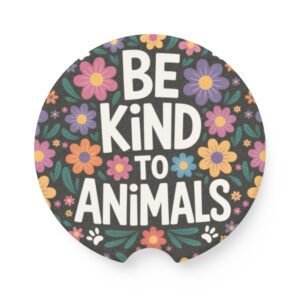 Soapstone Car Coaster - Colorful Flowers - Be Kind To Animals - Perfect for Coffee and Animal Lovers, Gift for New Car Owners, Seasonal Decor