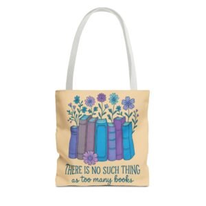 Tote Bag - Bookish - There is No Such Thing as Too Many Books - Choice of Handle Color
