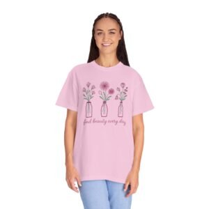 Unisex Garment-Dyed T-shirt - Comfort Colors 1717 - Find Beauty Every Day - Flower Vases - Pink Edition