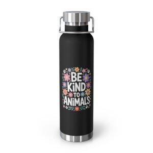 Copper Insulated Water Bottle - 22oz - Be Kind to Animals - Flowers and Paws - Keeps Hot or Cold
